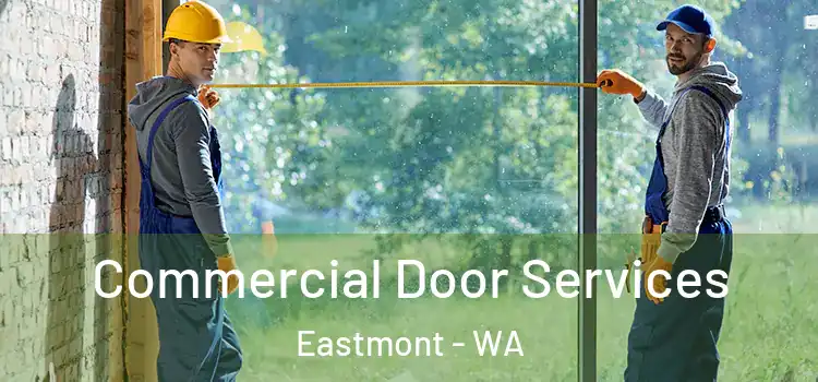 Commercial Door Services Eastmont - WA