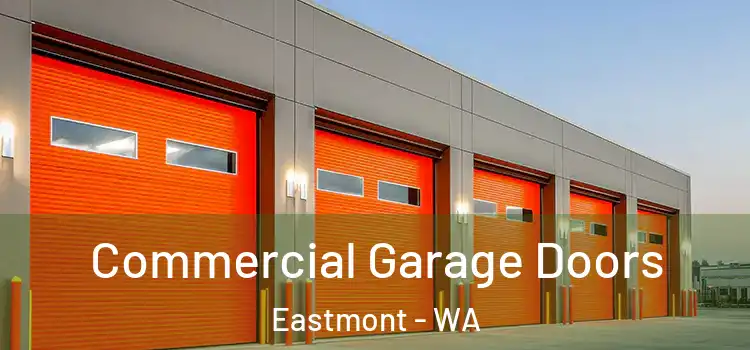 Commercial Garage Doors Eastmont - WA