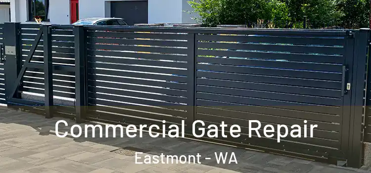 Commercial Gate Repair Eastmont - WA