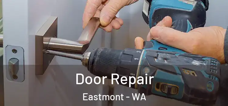 Door Repair Eastmont - WA