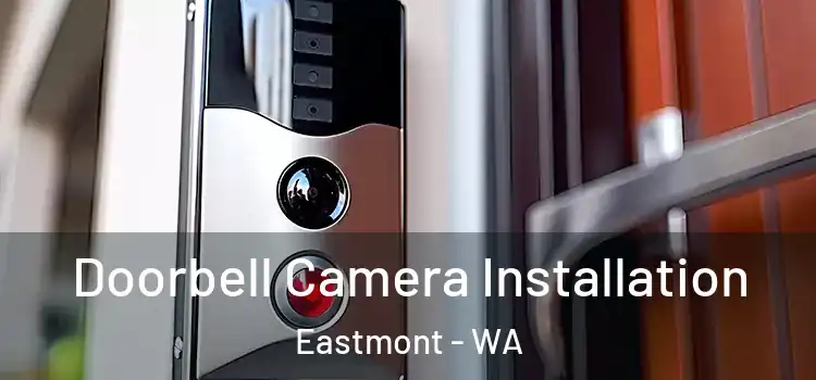  Doorbell Camera Installation Eastmont - WA