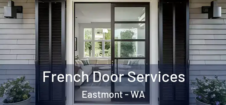 French Door Services Eastmont - WA
