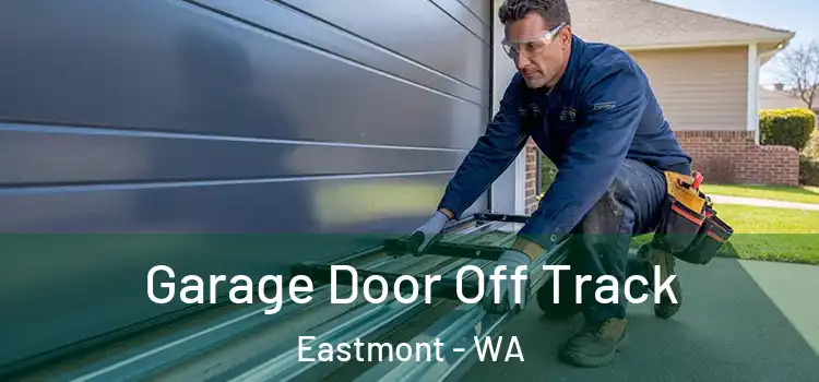  Garage Door Off Track Eastmont - WA
