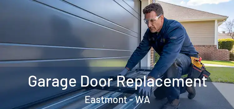  Garage Door Replacement Eastmont - WA