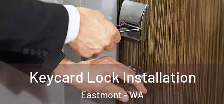 Keycard Lock Installation Eastmont - WA