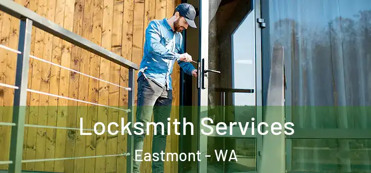 Locksmith Services Eastmont - WA