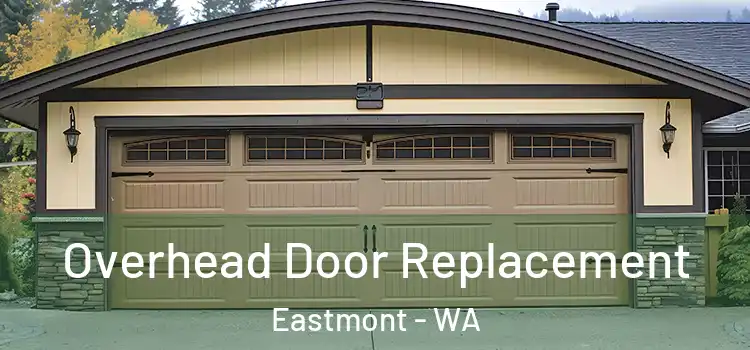  Overhead Door Replacement Eastmont - WA
