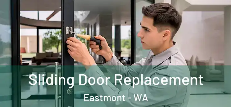 Sliding Door Replacement Eastmont - WA