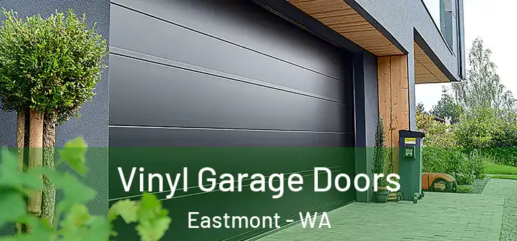  Vinyl Garage Doors Eastmont - WA